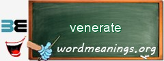 WordMeaning blackboard for venerate
